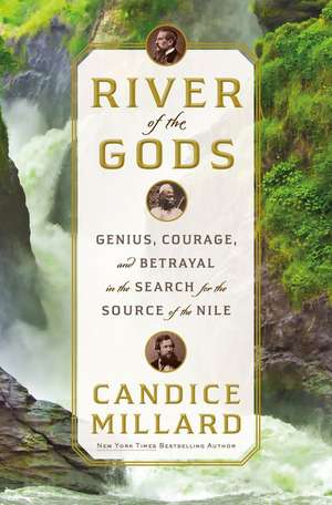 River of the Gods de Candice Millard