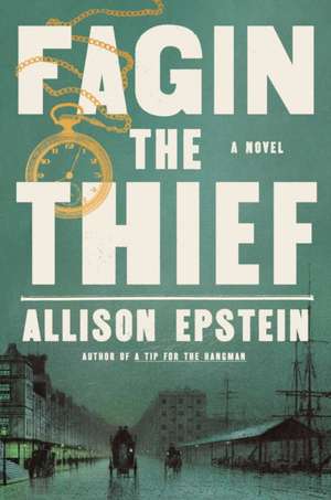 Fagin the Thief de Allison Epstein