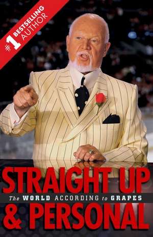 Straight Up and Personal: The World According To Grapes de Don Cherry