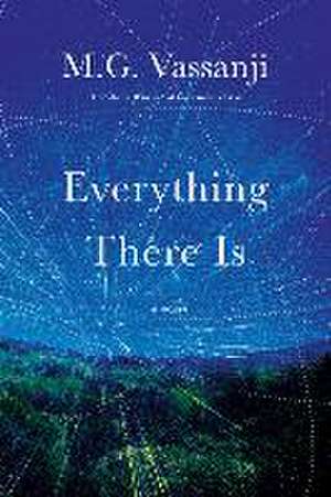 Everything There Is de M. G. Vassanji