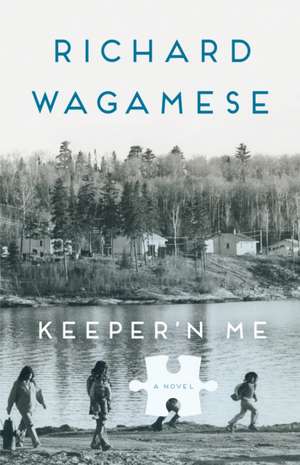 Keeper'n Me de Richard Wagamese