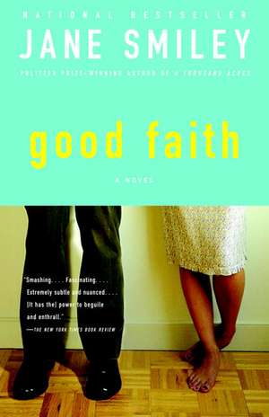 Good Faith de Jane Smiley