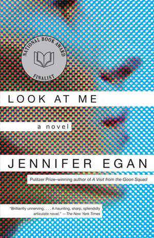 Look at Me de Jennifer Egan