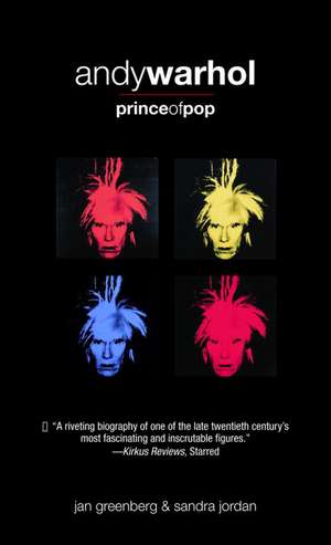 Andy Warhol, Prince of Pop de Jan Greenberg