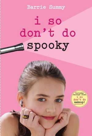 I So Don't Do Spooky de Barrie Summy