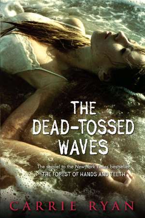 The Dead-Tossed Waves de Carrie Ryan