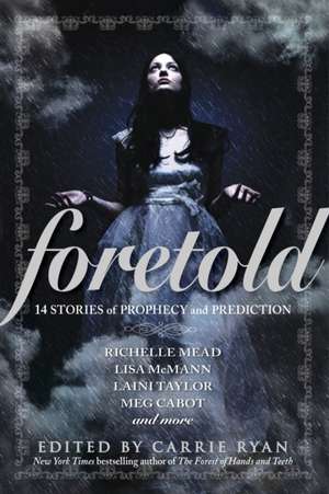 Foretold de Carrie Ryan