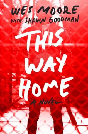 This Way Home de Wes Moore