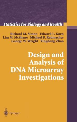 Design and Analysis of DNA Microarray Investigations de Richard M. Simon