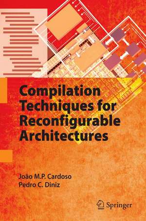 Compilation Techniques for Reconfigurable Architectures de João M.P. Cardoso