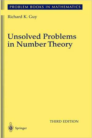 Unsolved Problems in Number Theory de Richard Guy