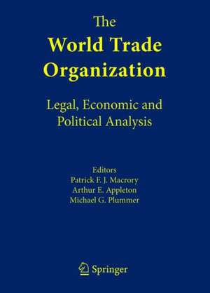 The World Trade Organization: Legal, Economic and Political Analysis de International Trade Law Center