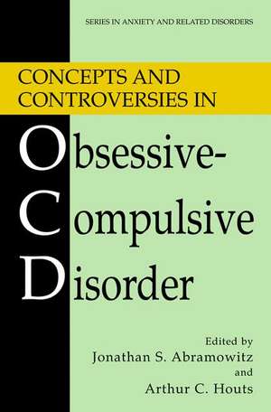 Concepts and Controversies in Obsessive-Compulsive Disorder de Jonathan S. Abramowitz