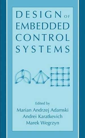 Design of Embedded Control Systems de Marian Andrzej Adamski