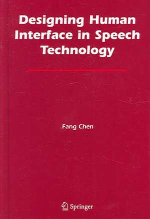 Designing Human Interface in Speech Technology de Fang Chen