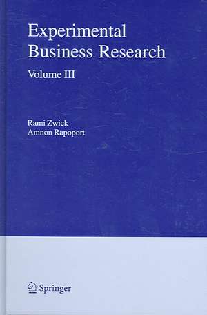 Experimental Business Research: Volume III: Marketing, Accounting and Cognitive Perspectives de Rami Zwick