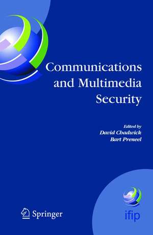 Communications and Multimedia Security: 8th IFIP TC-6 TC-11 Conference on Communications and Multimedia Security, Sept. 15-18, 2004, Windermere, The Lake District, United Kingdom de David Chadwick