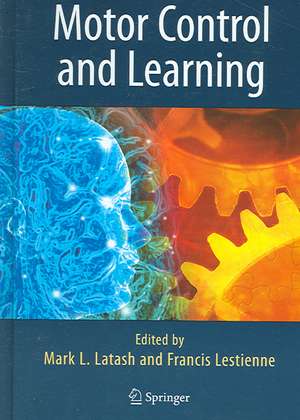 Motor Control and Learning de Markus Latash