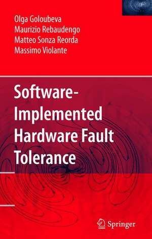 Software-Implemented Hardware Fault Tolerance de Olga Goloubeva