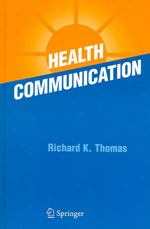 Health Communication de Richard K. Thomas