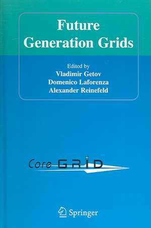 Future Generation Grids de Vladimir Getov