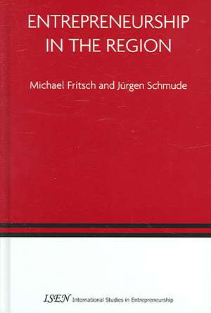 Entrepreneurship in the Region de Michael Fritsch