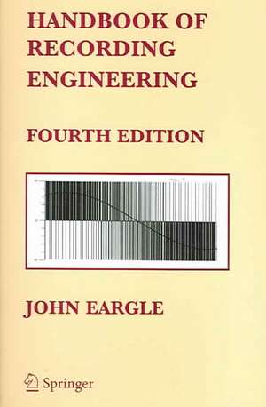 Handbook of Recording Engineering de John Eargle