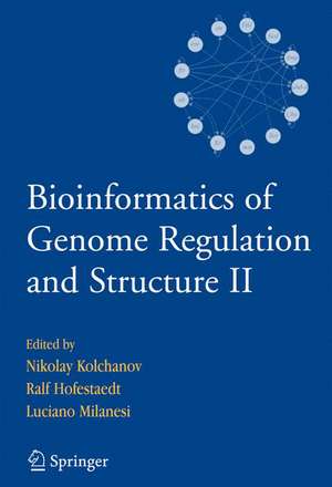 Bioinformatics of Genome Regulation and Structure II de Nikolay Kolchanov