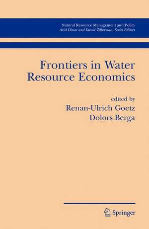 Frontiers in Water Resource Economics de Renan-Ulrich Goetz