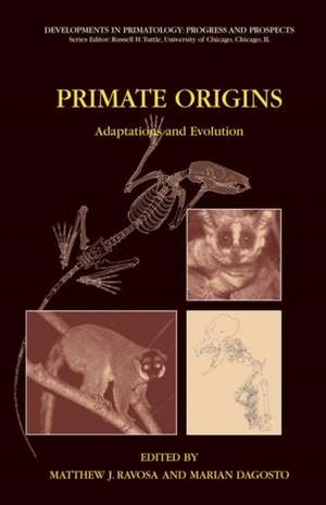 Primate Origins: Adaptations and Evolution de Matthew J. Ravosa