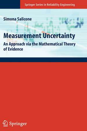 Measurement Uncertainty: An Approach via the Mathematical Theory of Evidence de Simona Salicone