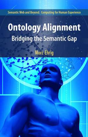 Ontology Alignment: Bridging the Semantic Gap de Marc Ehrig