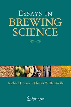 Essays in Brewing Science de Michael J. Lewis