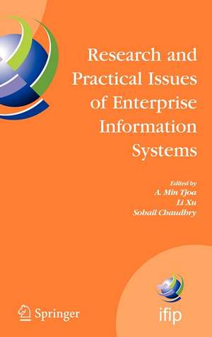 Research and Practical Issues of Enterprise Information Systems: IFIP TC 8 International Conference on Research and Practical Issues of Enterprise Information Systems (CONFENIS 2006) April 24-26, 2006, Vienna, Austria de A. Min Tjoa