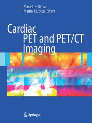 Cardiac PET and PET/CT Imaging de Marcello F. Di Carli