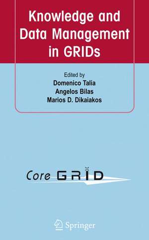 Knowledge and Data Management in GRIDs de Domenico Talia