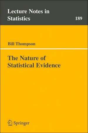 The Nature of Statistical Evidence de Bill Thompson