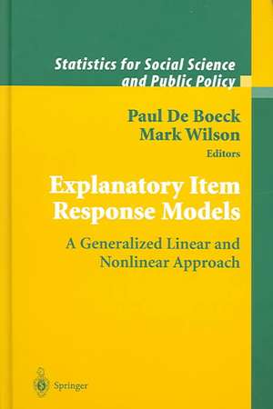 Explanatory Item Response Models: A Generalized Linear and Nonlinear Approach de Paul de Boeck