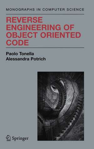 Reverse Engineering of Object Oriented Code de Paolo Tonella