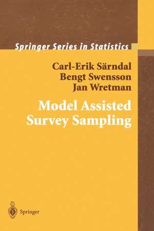 Model Assisted Survey Sampling de Carl-Erik Särndal