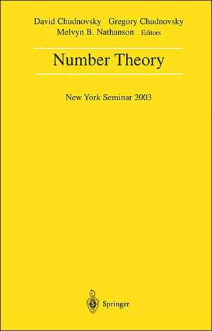 Number Theory: New York Seminar 2003 de David Chudnovsky