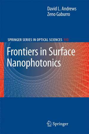 Frontiers in Surface Nanophotonics: Principles and Applications de David L. Andrews