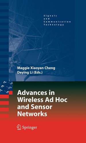 Advances in Wireless Ad Hoc and Sensor Networks de Maggie Xiaoyan Cheng