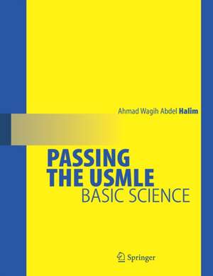 Passing the USMLE: Basic Science de Ahmad Wagih Abdel-Halim