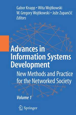 Advances in Information Systems Development: New Methods and Practice for the Networked Society Volume 1 de Gabor Magyar