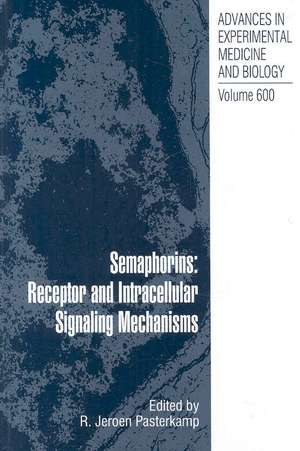 Semaphorins: Receptor and Intracellular Signaling Mechanisms de Gerard Pasterkamp