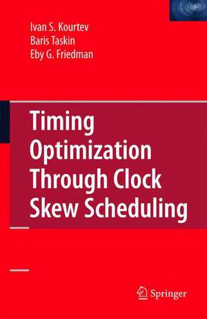 Timing Optimization Through Clock Skew Scheduling de Ivan S. Kourtev