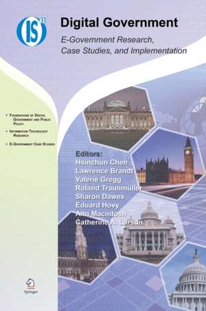 Digital Government: E-Government Research, Case Studies, and Implementation de Hsinchun Chen