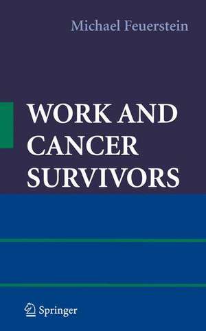 Work and Cancer Survivors de Michael Feuerstein