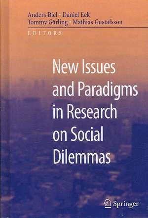 New Issues and Paradigms in Research on Social Dilemmas de Anders Biel